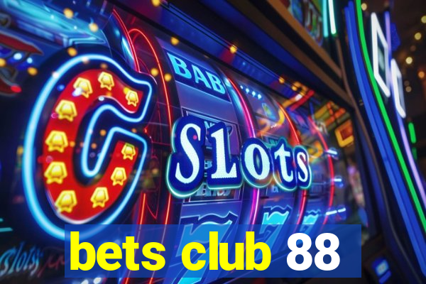 bets club 88